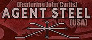 AGENT STEEL featuring John Cyriis-Logo von ''Keep It True''-Plakat