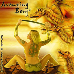 AVENGING BENJI - »Gold & Dragons«-Cover