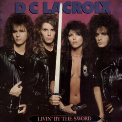 D.C. LACROIX - »Livin' By The Sword«-Cover