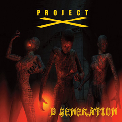 PROJECT X [AUS] - »D Generation«-Coverentwurf, Juni 2011