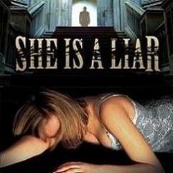 SHE IS A LIAR - »She Is A Liar«-Cover
