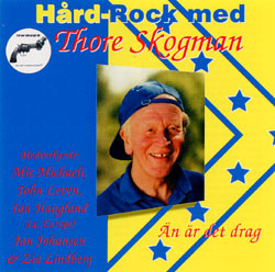 Thore Skogman - »Än är det drag - Hård-Rock med Thore Skogman«-Cover
